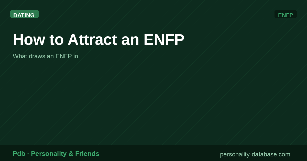 How to Attract an ENFP