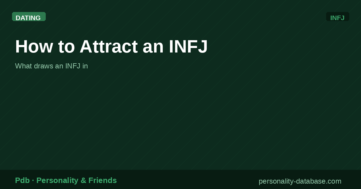 How to Attract an INFJ