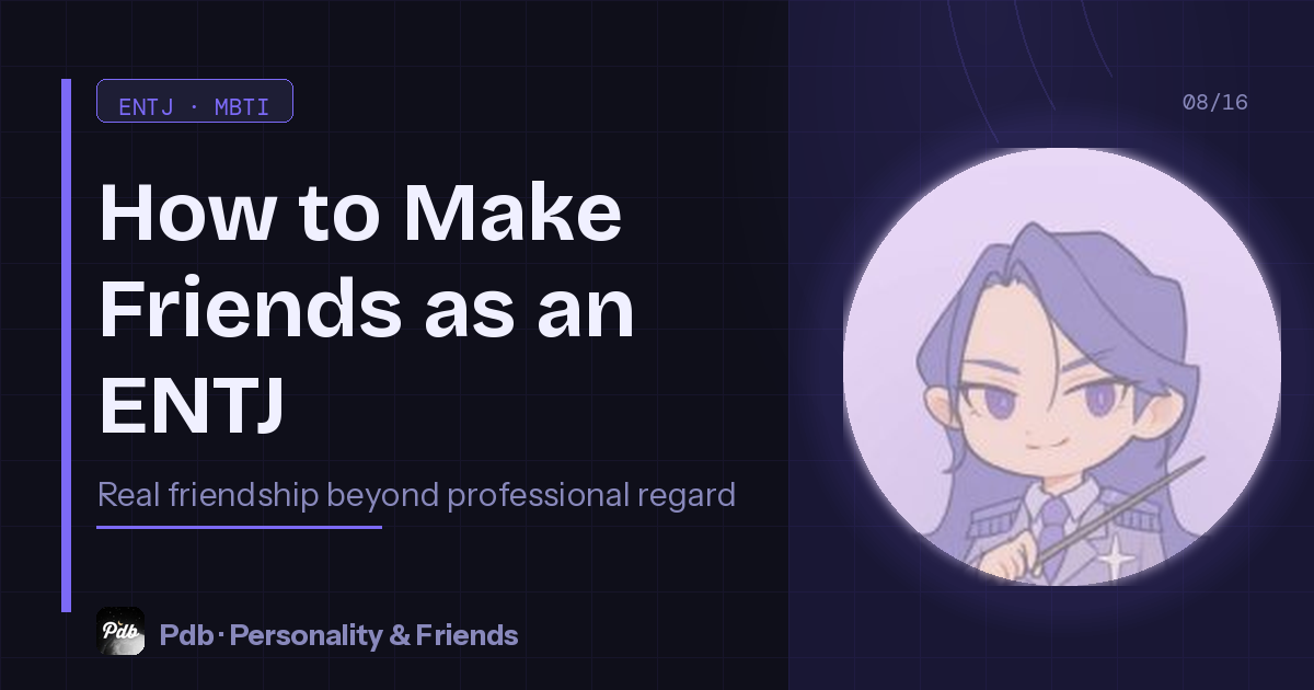 How to Make Friends as an ENTJ