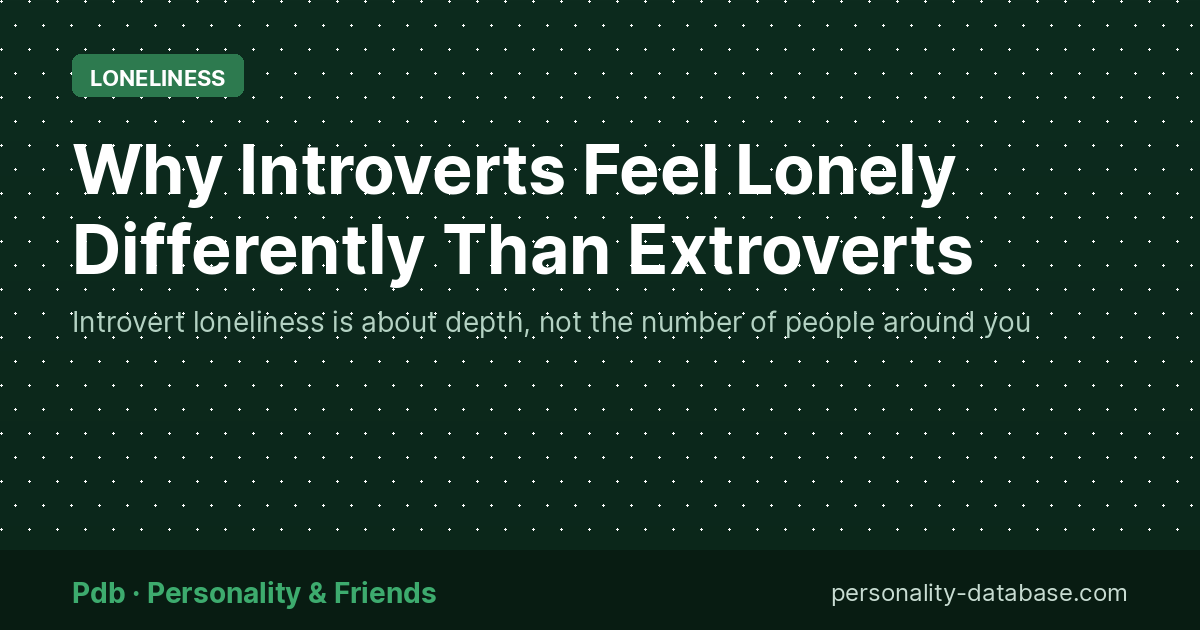 Why Introverts Feel Lonely Differently Than Extroverts